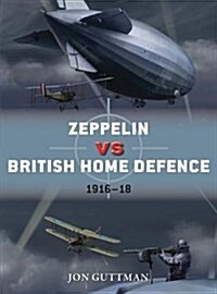Zeppelin vs British Home Defence 1916-18 (Paperback)