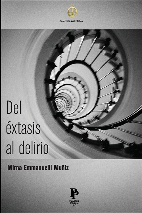 Del ?tasis al delirio (Paperback)