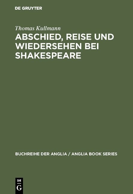 Abschied, Reise Und Wiedersehen Bei Shakespeare (Hardcover, Reprint 2017)