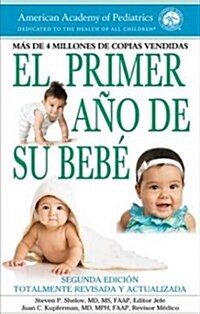 El primer ano de su bebe / Your Babys First Year (Paperback, 2nd)