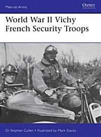 World War II Vichy French Security Troops (Paperback)