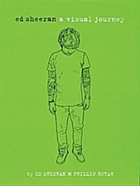 Ed Sheeran: A Visual Journey (Paperback)