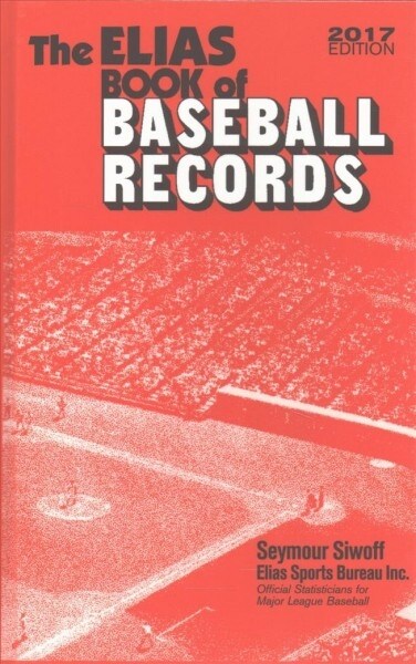 The Elias Book of Baseball Records 2017 (Hardcover)