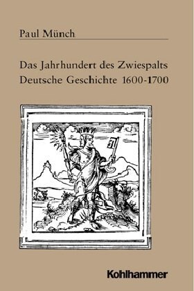 Das Jahrhundert Des Zwiespalts: Deutschland 1600-1700 (Paperback)