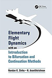 Elementary Flight Dynamics With an Introduction to Bifurcation and Continuation Methods (Paperback, Reprint)