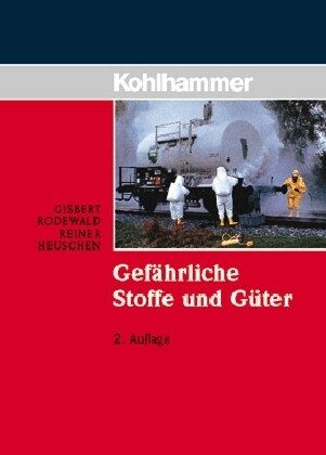 Gefahrliche Stoffe Und Guter (Paperback, 2, 2., Uberarbeite)