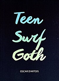 Teen Surf Goth (Paperback)