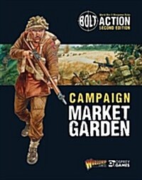 Bolt Action: Campaign: Market Garden (Paperback)