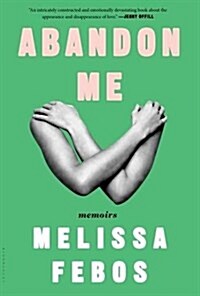 Abandon Me: Memoirs (Paperback)