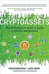 Cryptoassets: The Innovative Investors Guide to Bitcoin and Beyond (Hardcover)