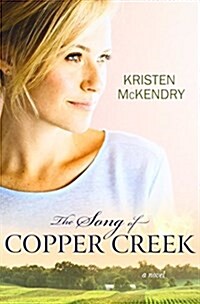 The Song of Copper Creek (Paperback)