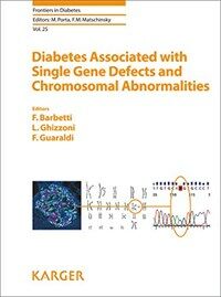 Diabetes associated with single gene defects and chromosomal abnormalities