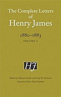 The Complete Letters of Henry James, 1880-1883: Volume 2 (Hardcover)