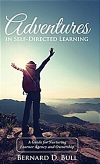 Adventures in Self-Directed Learning (Hardcover)