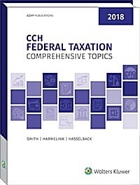 Federal Taxation: Comprehensive Topics (2018) (Paperback)