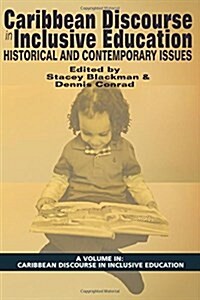 Caribbean Discourse in Inclusive Education: Historical and Contemporary Issues (Paperback)