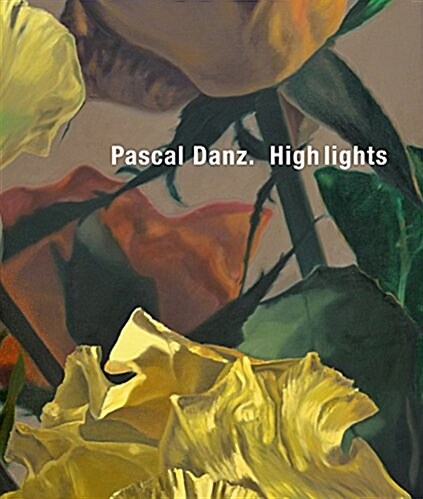 Pascal Danz - Highlights (Hardcover)