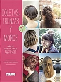 Coletas, trenzas y mo?s/ Pigtails, Braids and Bows (Paperback)