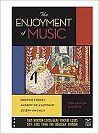 The Enjoyment of Music (Paperback, 12)