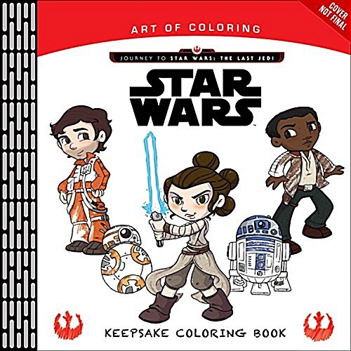 Art of Coloring Journey to Star Wars: The Last Jedi: Keepsake Coloring Book (Paperback)