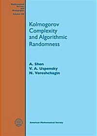 Kolmogorov Complexity and Algorithmic Randomness (Hardcover)