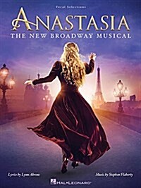 Anastasia: The New Broadway Musical (Paperback)