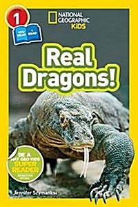 [중고] National Geographic Kids Readers: Real Dragons (L1/Coreader) (Paperback)