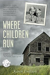 Where Children Run (Paperback, Revised with Ne)