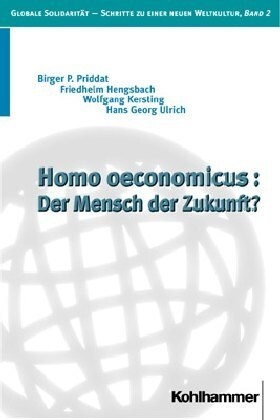 Homo Oeconomicus: Der Mensch Der Zukunft? (Paperback)