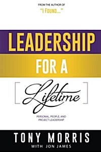 Leadership for a Lifetime (Paperback)