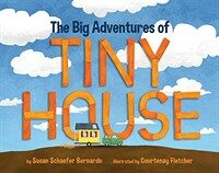 The Big Adventures of Tiny House (Hardcover)