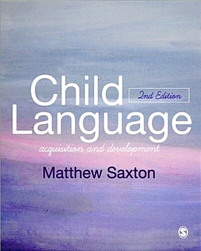 Child Language : Acquisition and Development (Paperback, 2 Revised edition)