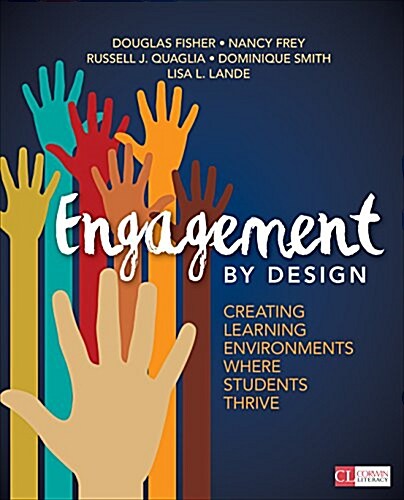 Engagement by Design: Creating Learning Environments Where Students Thrive (Paperback)