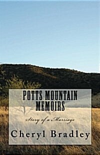 Potts Mountain Memoirs: Story of a Marriage (Paperback)