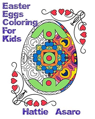 Easter Eggs Coloring Book: Relax and let your imagination run wild with easter eggs great pictures to color (Paperback)