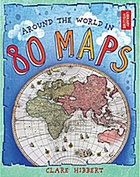 Around the World in 80 Maps (Hardcover)