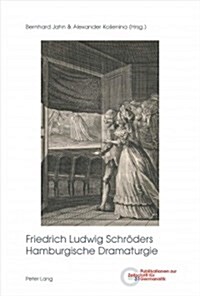 Friedrich Ludwig Schroeders Hamburgische Dramaturgie (Paperback)