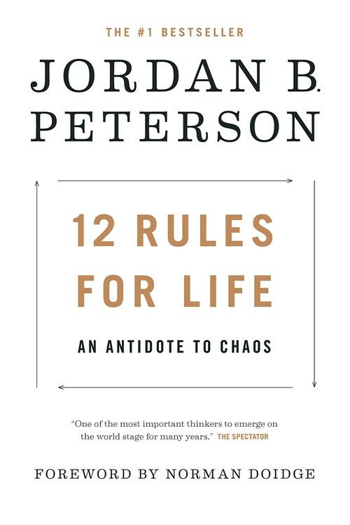 12 Rules for Life: An Antidote to Chaos (Hardcover)