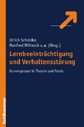 Lernbeeintrachtigung Und Verhaltensstorung: Konvergenzen in Theorie Und Praxis (Paperback)