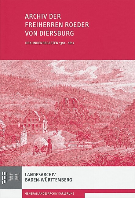 Archiv Der Freiherren Roeder Von Diersburg (Hardcover)