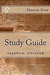 Study Guide: Sapphira: Unveiled (Paperback)