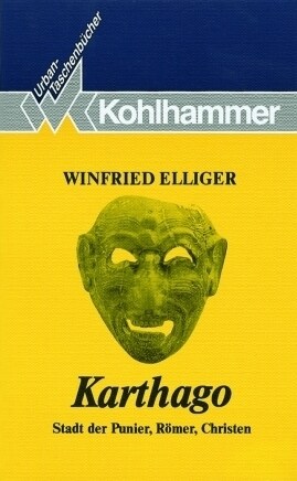 Karthago: Stadt Der Punier, Romer, Christen (Paperback)