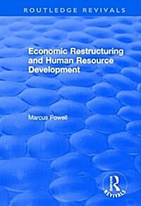 Economic Restructuring and Human Resource Development (Hardcover)