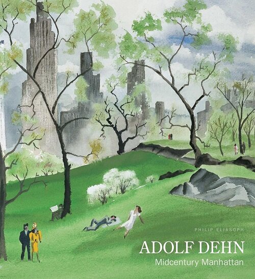 Adolf Dehn: Midcentury Manhattan (Hardcover)