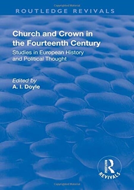 Church and Crown in the Fourteenth Century : Studies in European History and Political Thought (Hardcover)