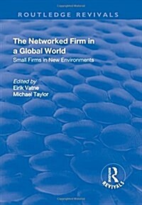 The Networked Firm in a Global World : Small Firms in New Environments (Hardcover)