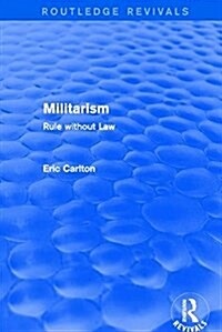 Revival: Militarism (2001) : Rule without Law (Hardcover)