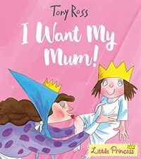 I Want My Mum! (Paperback)