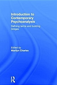 Introduction to Contemporary Psychoanalysis : Defining Terms and Building Bridges (Hardcover)
