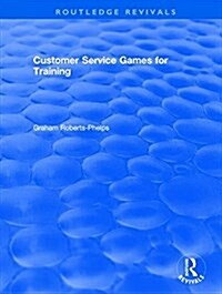 CUSTOMER SERVICE GAMES FOR TRAINING (Hardcover)